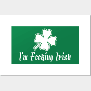 I'm Fecking Irish Posters and Art